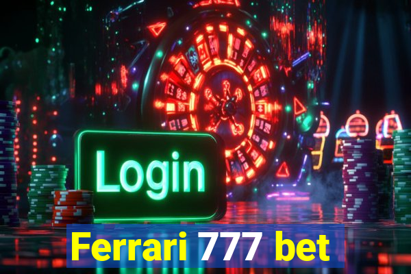 Ferrari 777 bet